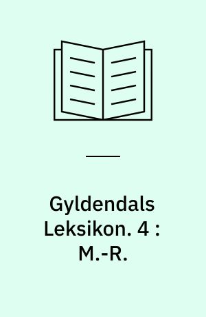 Gyldendals Leksikon. 4 : M.-R.