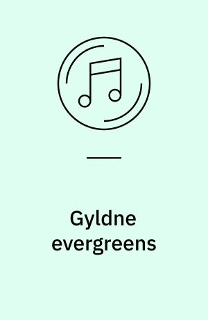 Gyldne evergreens