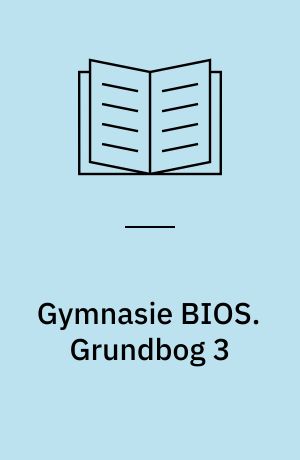 Gymnasie BIOS. Grundbog 3
