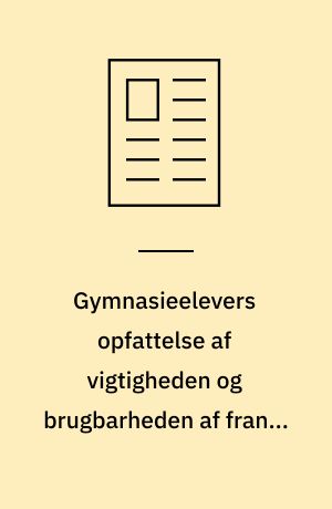 Gymnasieelevers opfattelse af vigtigheden og brugbarheden af fransk og spansk