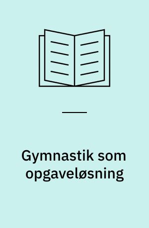 Gymnastik som opgaveløsning