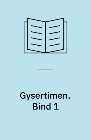 Gysertimen. Bind 1