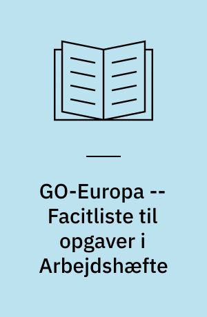 GO-Europa -- Facitliste til opgaver i Arbejdshæfte