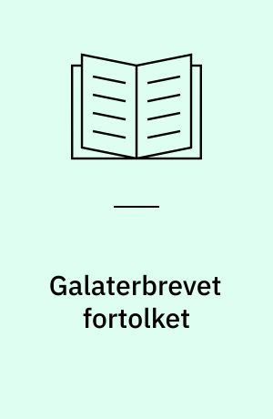 Galaterbrevet fortolket