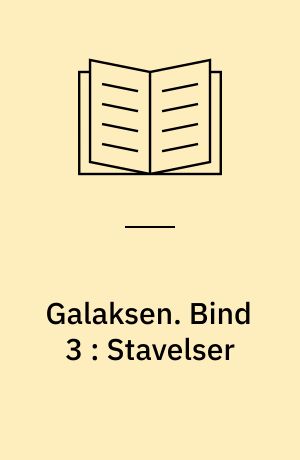 Galaksen : på vej mod sikker lydering. Bind 3 : Stavelser