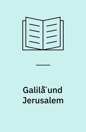 Galilå̈ und Jerusalem