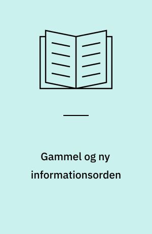 Gammel og ny informationsorden