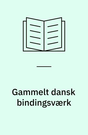 Gammelt dansk bindingsværk