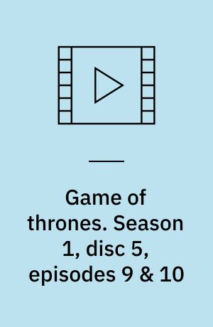 Game of thrones. Season 1, disc 5, episodes 9 & 10 (Stor skrift)