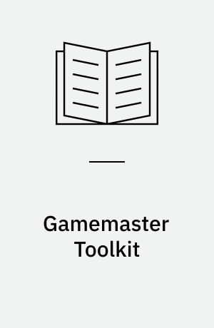 Gamemaster Toolkit : live-action adventures
