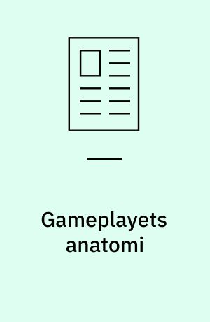 Gameplayets anatomi