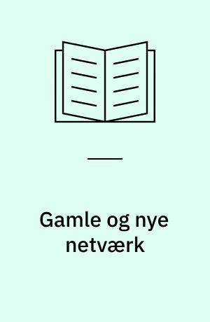 Gamle og nye netværk : om pårørende, venner og handicap
