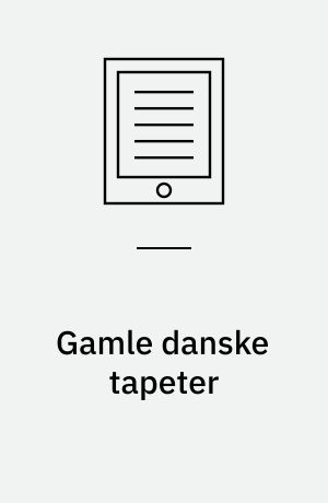 Gamle danske tapeter