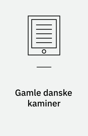 Gamle danske kaminer