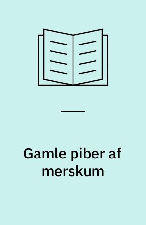 Gamle piber af merskum