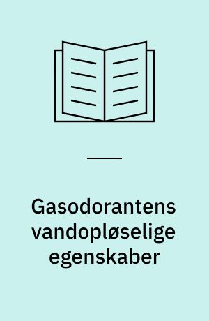 Gasodorantens vandopløselige egenskaber : vandtågefordeling ved gasudslip