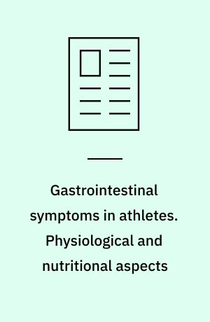 Gastrointestinal symptoms in athletes. Physiological and nutritional aspects