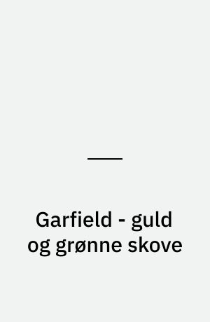 Garfield - guld og grønne skove