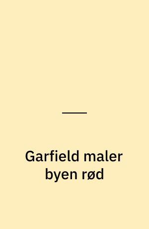 Garfield maler byen rød