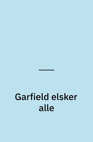 Garfield elsker alle