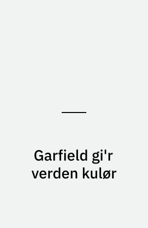 Garfield gi'r verden kulør