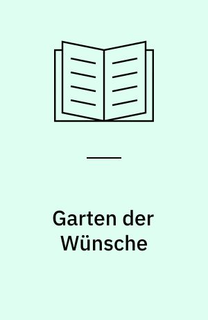 Garten der Wünsche