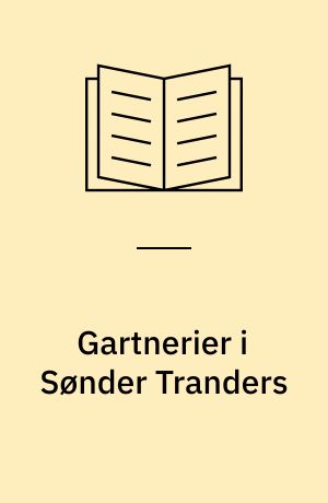 Gartnerier i Sønder Tranders: Strøtanker eller nostalgi: Udskiftningen af Gug by i 1795