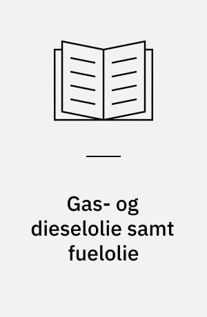 Gas- og dieselolie samt fuelolie