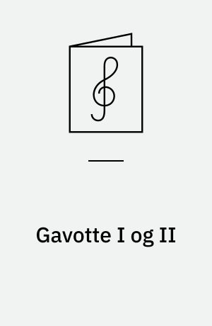 Gavotte I og II : arrangeret for guitar