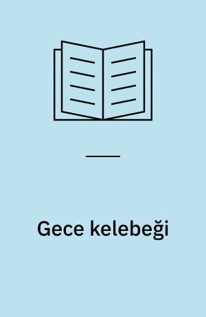 Gece kelebeği : perperık-a söe
