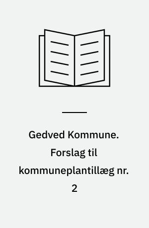 Gedved Kommune. Forslag til kommuneplantillæg nr. 2 : for et boligområde ved Stenbjergvej/Smedevej i Sattrup