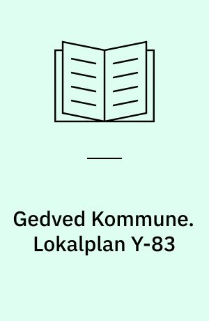 Gedved Kommune. Lokalplan Y-83 : for et område til jordbrugsparceller ved Kongevej/Møldrupvej vest for Yding by