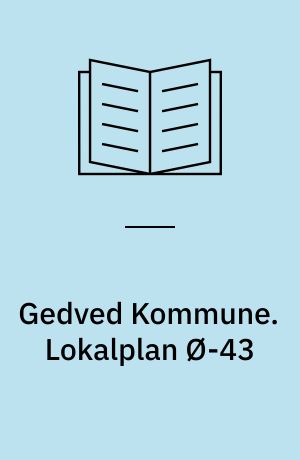 Gedved Kommune. Lokalplan Ø-43 : blandet bolig- og erhvervsområde Østbirk : forslag