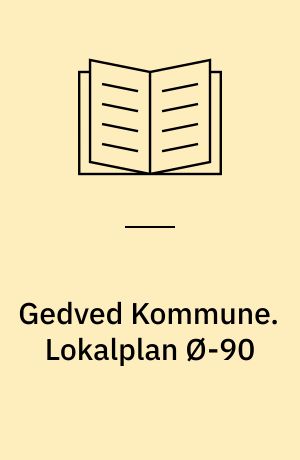 Gedved Kommune. Lokalplan Ø-90 : for Storegade 19, 21 og 21B