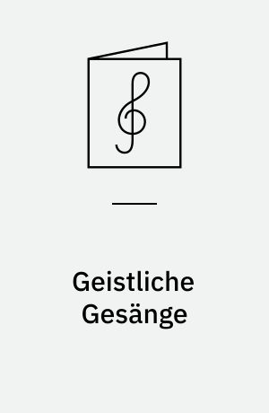 Geistliche Gesänge : Drei Motetten : für fünfstimmigen Chor a cappella: op. 110