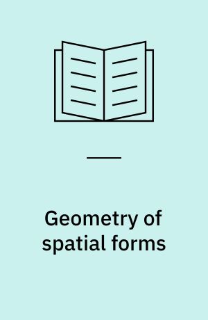 Geometry of spatial forms