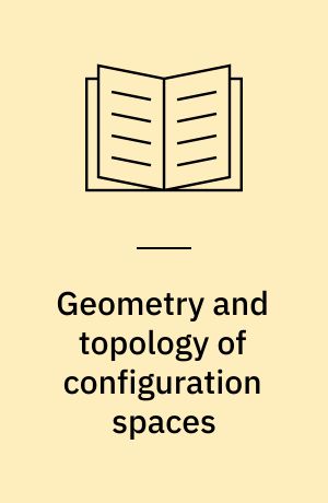 Geometry and topology of configuration spaces