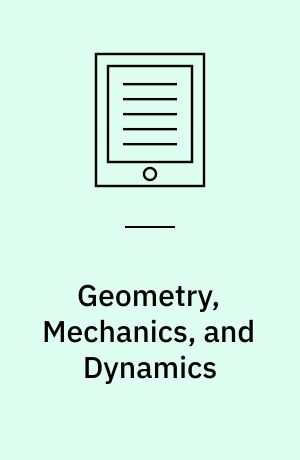 Geometry, Mechanics, and Dynamics : The Legacy of Jerry Marsden