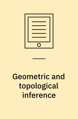 Geometric and topological inference