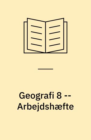 Geografi 8 -- Arbejdshæfte