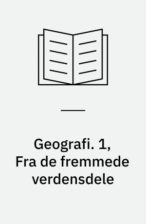 Geografi. 1, Fra de fremmede verdensdele