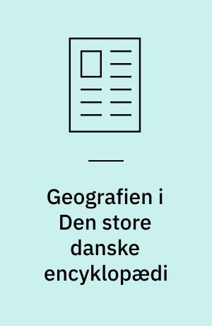 Geografien i Den store danske encyklopædi