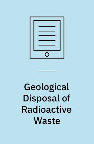 Geological Disposal of Radioactive Waste : Review of Developments in the Last Decade