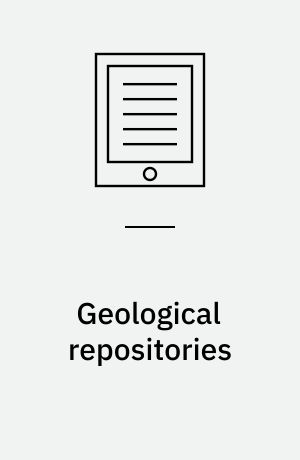 Geological repositories : political and technical progress : workshop proceedings, Stockholm, Sweden, 7-10 December 2003