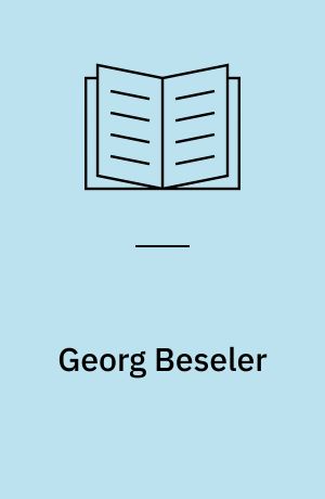 Georg Beseler : Leben und Werk