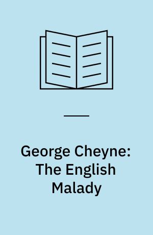 George Cheyne: The English Malady : (1733)