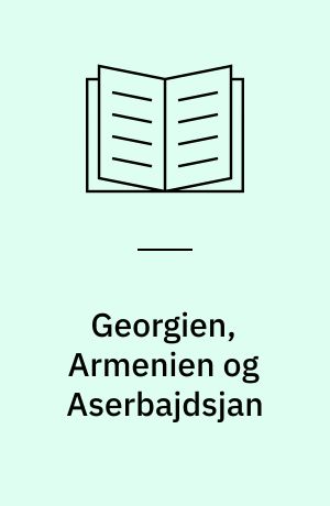 Georgien, Armenien og Aserbajdsjan