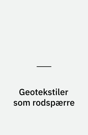 Geotekstiler som rodspærre