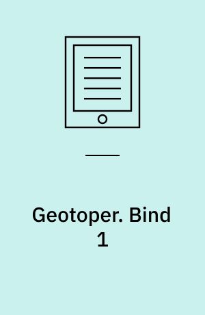 Geotoper. Bind 1