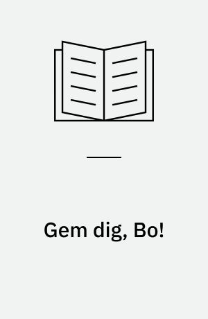 Gem dig, Bo!